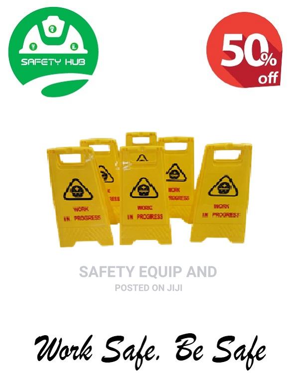 Safety Signages/Work in Progress