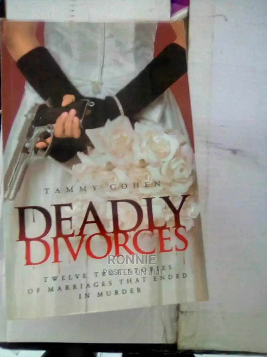 Deadly Divorces: Twelve True Stories of Marriages