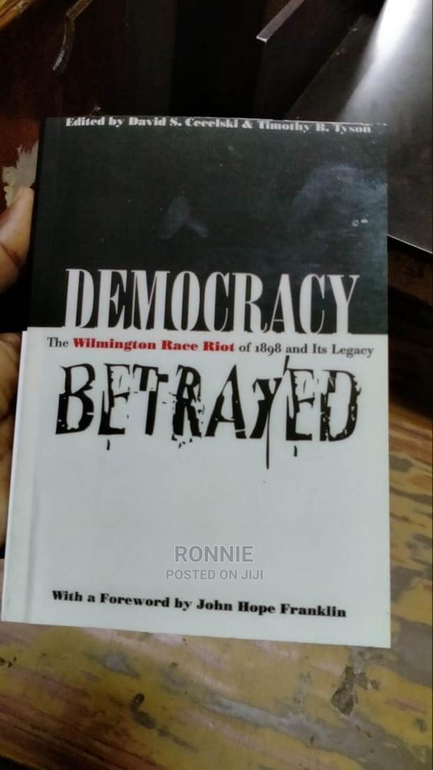 Democracy Betrayed Book by Wilmington Race Riot