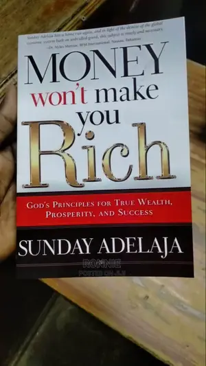 Money Won't Make You Rich Book by SUNDAY ADELAJA