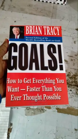 Goals!: How To Get Everything You Want Book By BRIAN TRACY