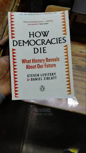 How Democracies Die Book by Steven Levitsky Daniel Ziblatt
