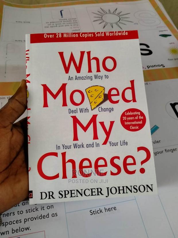 Who Moved My Cheese Book by Spencer Johnson, MD