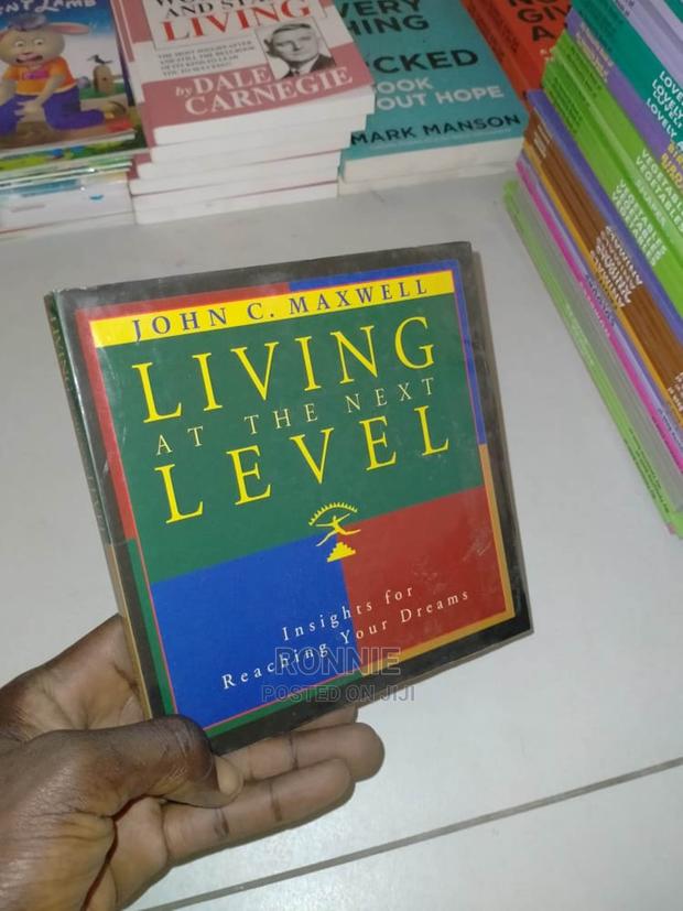 Living at the Next Level Book by John Maxwell
