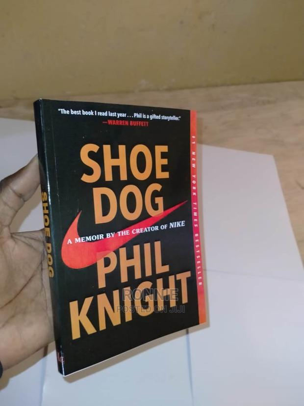 Shoe Dog - A Memoir by the Creator of Nike Book by Phil