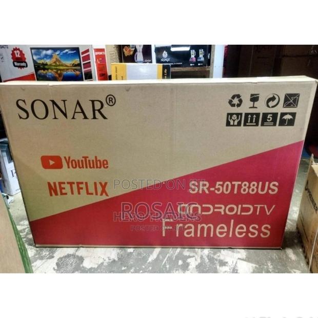 Sonar 50 Inches Smart Android Frameless Tv -1 Year Warranty