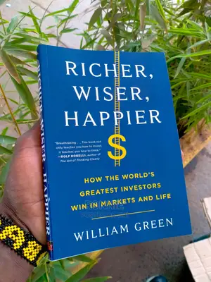 Richer, Wiser, Happier Book by William Green