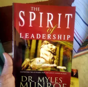 The Spirit of Leadership Book by Dr. Myles Munroe