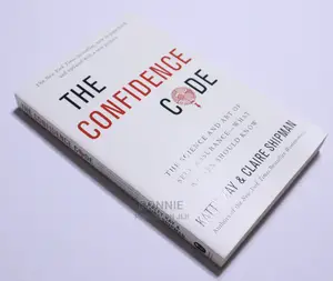 The Confidence Code by Katty Kay and Claire Shipman