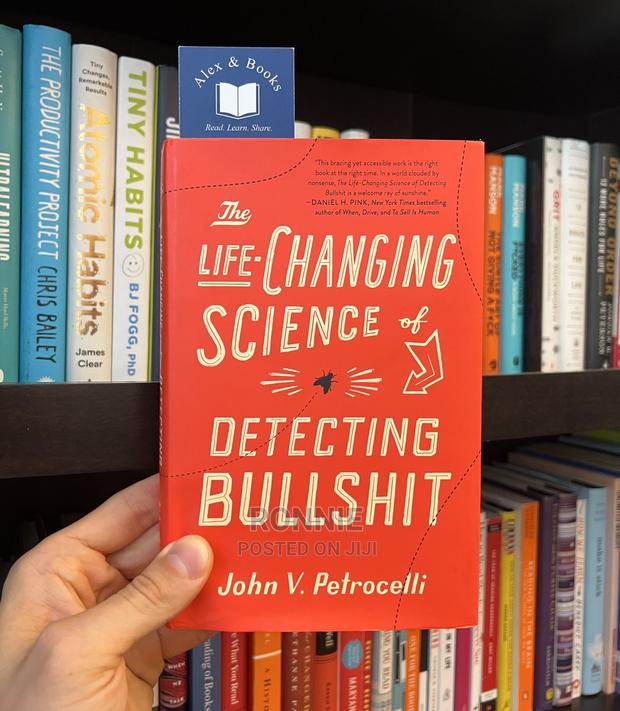 The Life-Changing Science of Detecting Bullshit Book by John