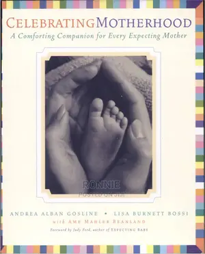 Celebrating Motherhood Book by Andrea Alban Gosline and Lisa