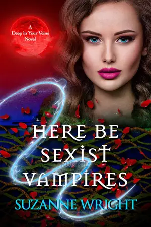 Here Be Sexist Vamparies Book by Suzanne Wright