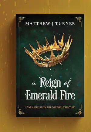 A Reign of Emerald Fire Book by Matthew J. Turner