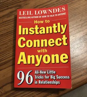 How to Instantly Connect With Anyone Book by Leil Lowndes