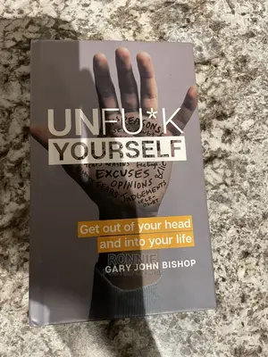 UNFUCK YOURSELF Book by Gary John Bishop