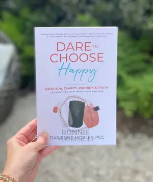Dare to Choose Happy Book by Darienne Mobley