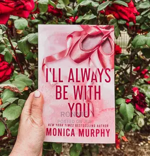 I'll Always Be With You Book by Monica Murphy