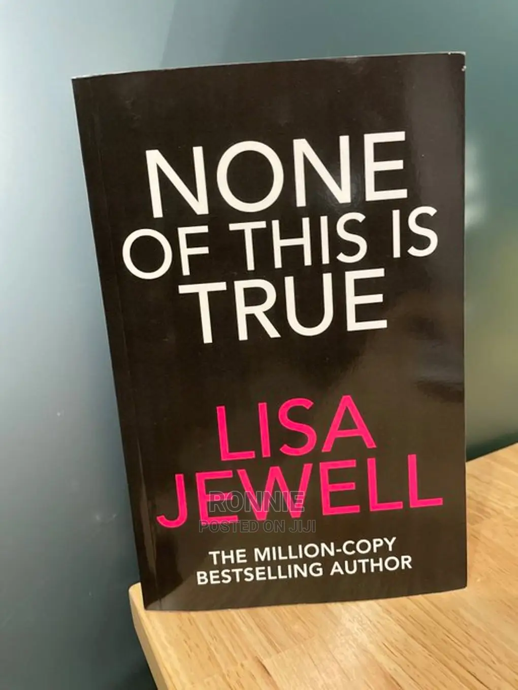 None of This Is True Book by Lisa Jewel