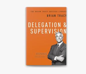 Delegation and Supervision Book by Brian Tracy - main view