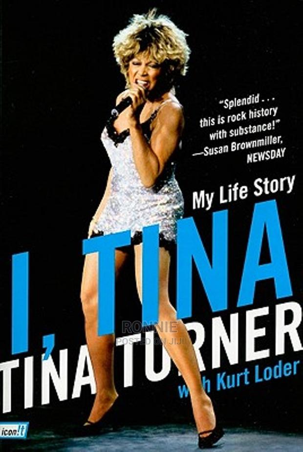 I, Tina: My Life Story Book by Tina Turner