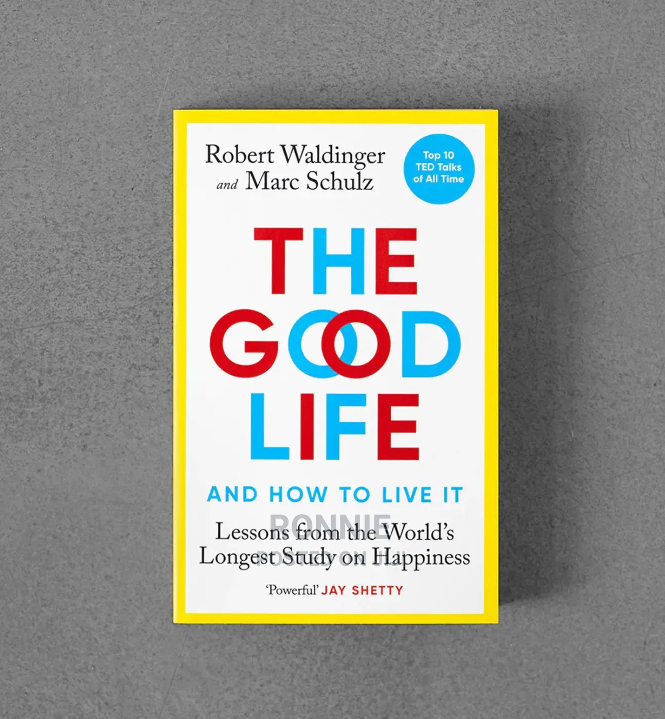 The Good Life and How to Live It Book by Robert Waldinger