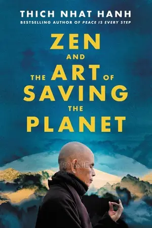 Zen and the Art of Saving the Planet Book by Thich Nhat Hanh