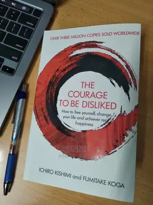 The Courage to Be Disliked Book by Ichiro Kishimi and Fumita
