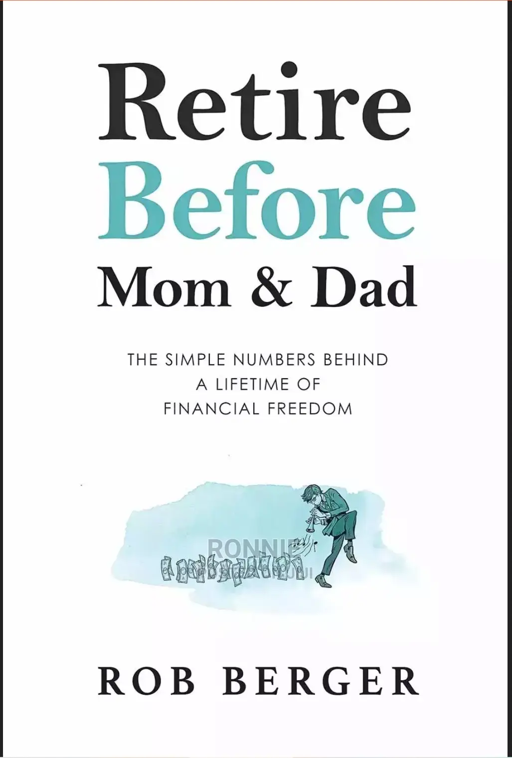 Retire Before Mom Dad Book by Rob Berger