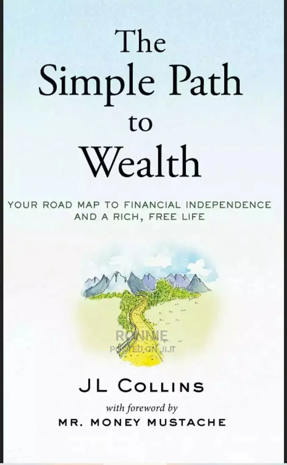 The Simple Path to Wealth Book by JL Collins