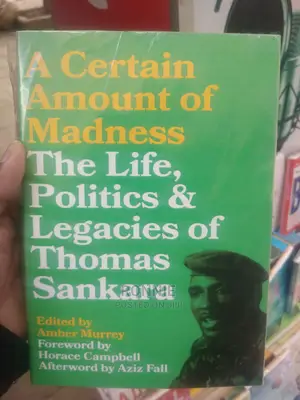 The Life, Politics Legacies of Thomas Sankara Book by Ambe