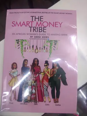 The Smart Money Tribe Book by Arese Ugwu