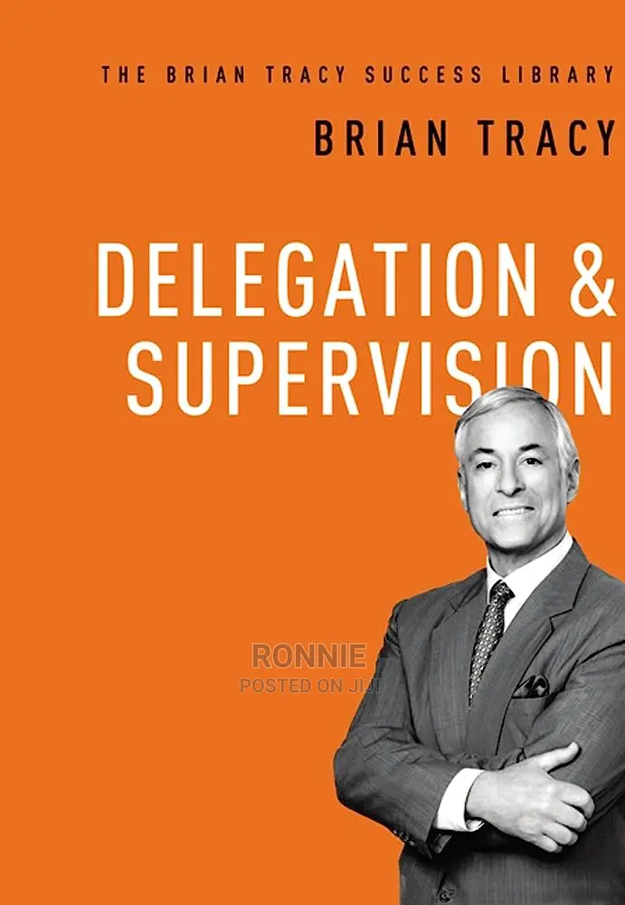 Delegation Supervision Book by Brian Tracy