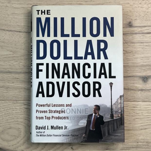 The Million Dollar Financial Advisor Book by David Mullen