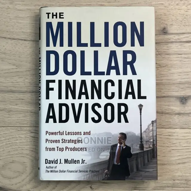 The Million Dollar Financial Advisor Book by David Mullen
