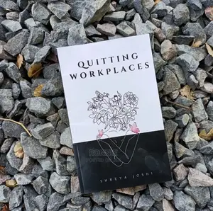 Quitting Workplaces Book by Shreya Joshi