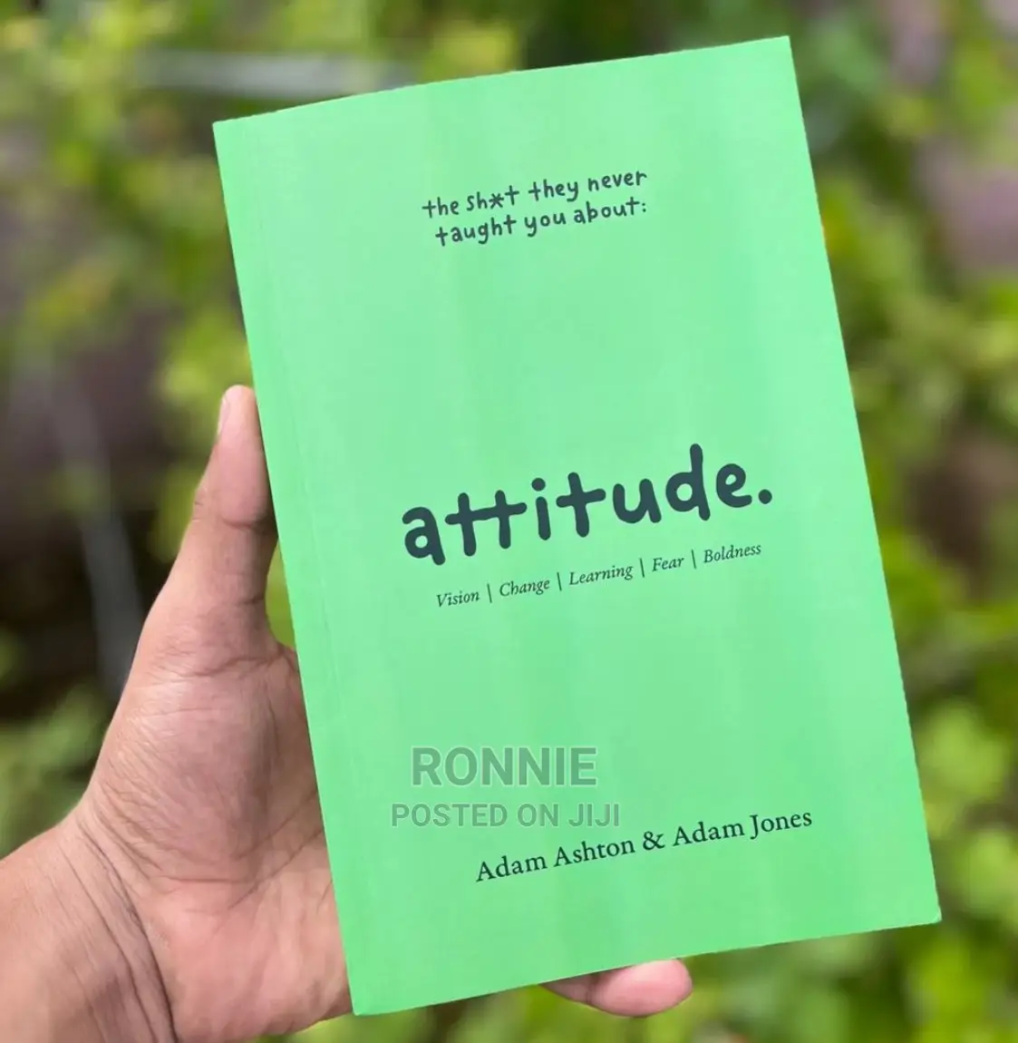 Attitude: Five Lessons in the Power of Positivity by Adam