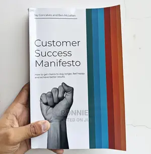 Customer Success Manifesto Book by Jay Goncalves and Ben MCL