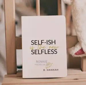 Self-Ish Is the New Selfless Book by B. Hannah