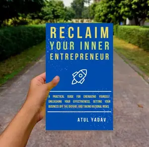 Reclaim Your Inner Entrepreneur Book by Atul Yadav