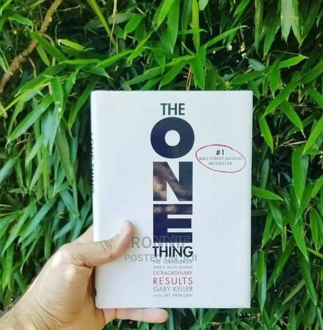 The One Thing Book by Gary Keller and Jay Papasan