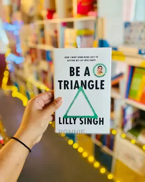 Be a Triangle Book by Lilly Singh