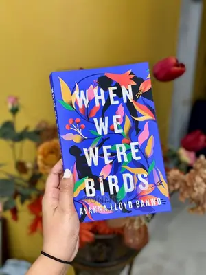 When We Were Birds Book by Ayanna Lloyd Banwo