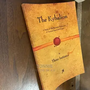 The Kybalion: A Study of the Hermetic Philosophy of Ancient