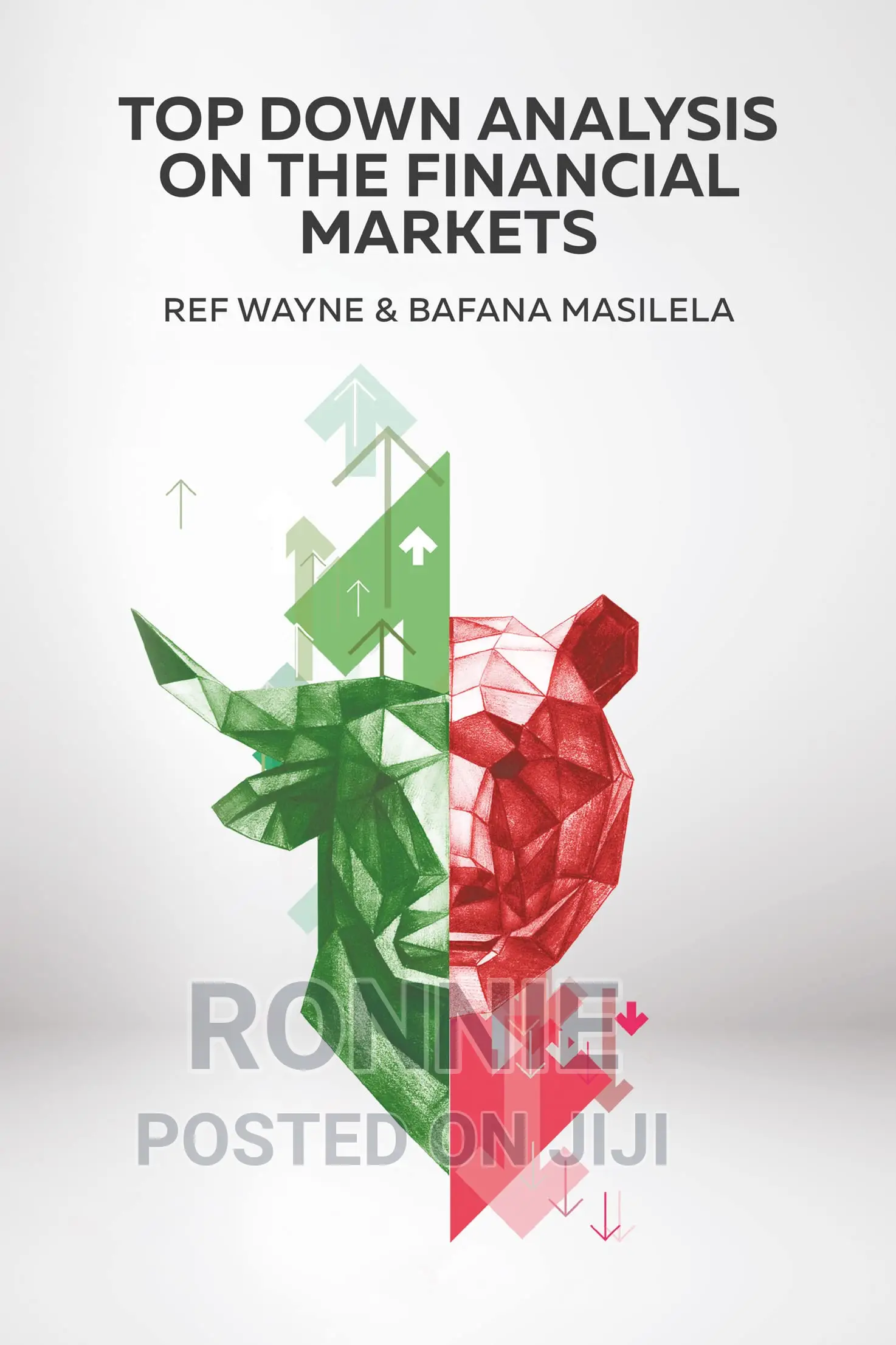 Top Down Analysis on the Financial Markets Book by Bafana Ma