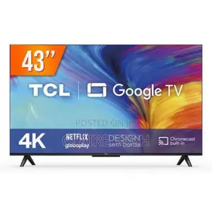 Tvs!Tcl 43" P635 Smart Android, Youtube Netflix,Free Channel