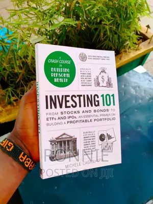 Investing 101: From Stocks and Bonds to Etfs : Michele Cagan