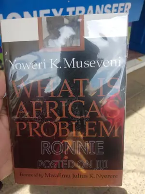 What Is Africa's Problem? Book by Yoweri Museveni
