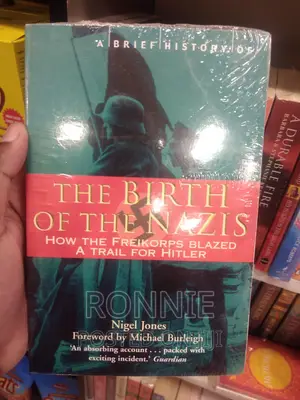 A Brief History of the Birth of the Nazis Book by Michael