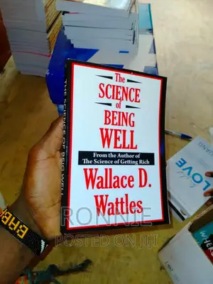 The Science of Being Well Book by Wallace D . Wattles
