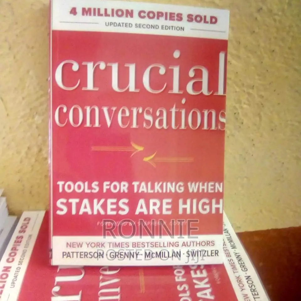 Crucial Conversations:Grenny , Ron McMillan Al Switzler